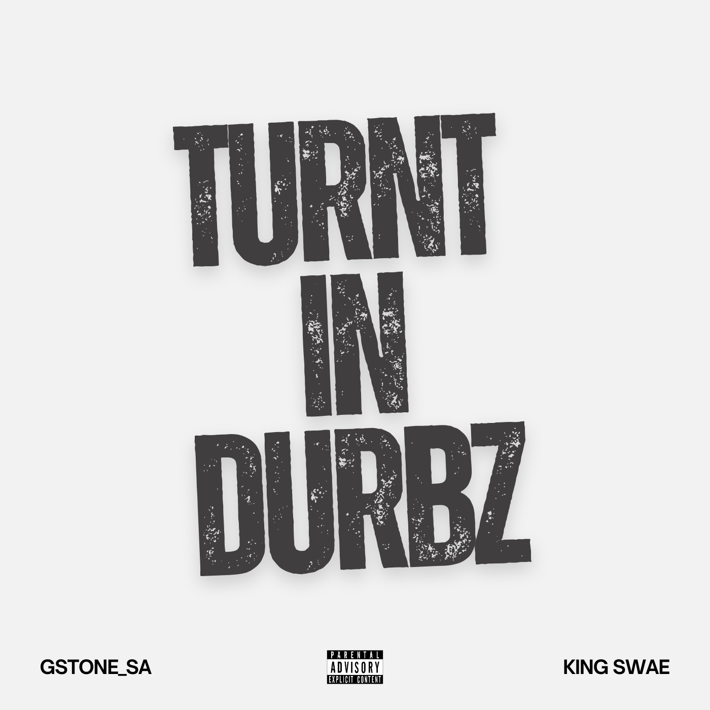 TURNT IN DURBZ DIGITAL